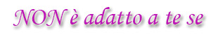 Titolo: non è adatto a te se